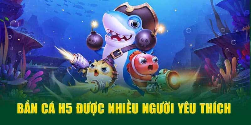 Lý do bắn cá H5 đông người tham gia?